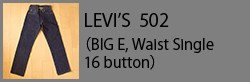 LEVI'S302(BIGETYPEA)